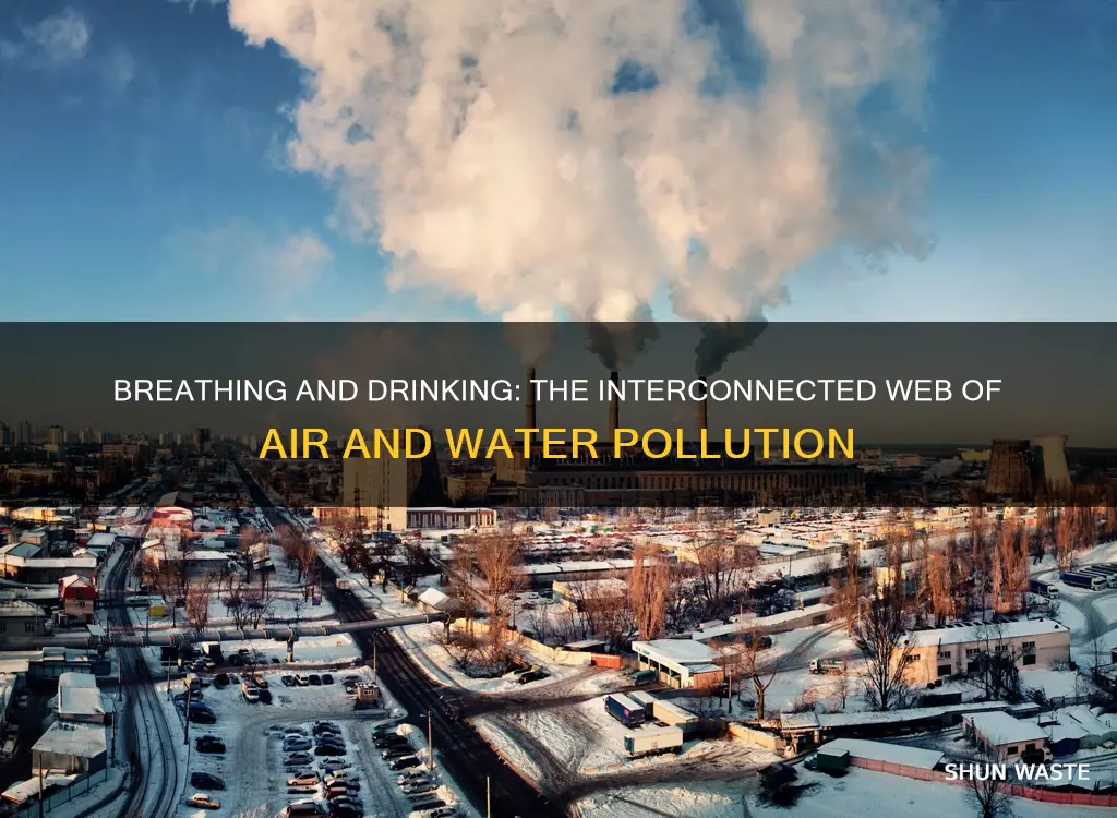 how are water pollution and air pollution connected