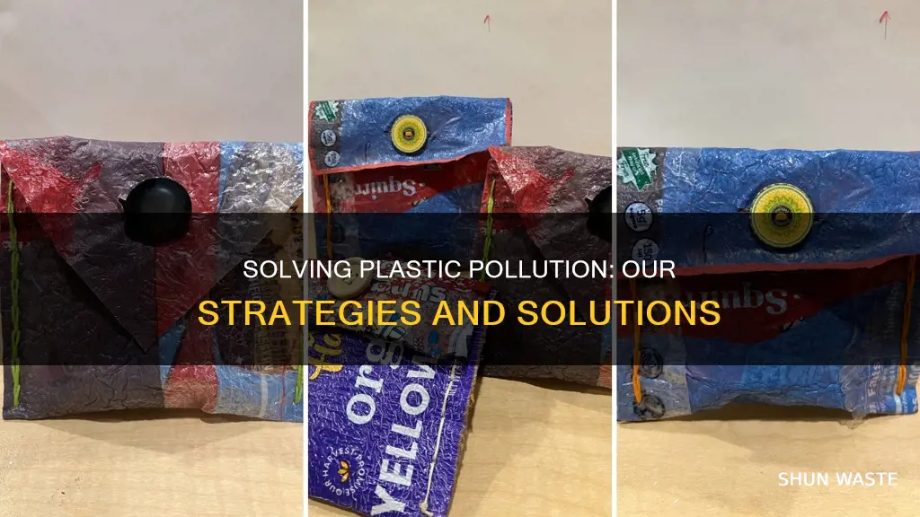 how are we fixing the plastic pollution problem