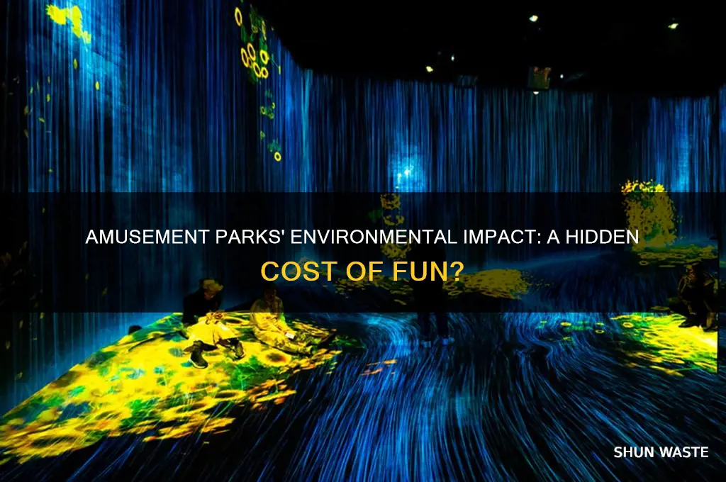 how bad are amusment parks for the environment