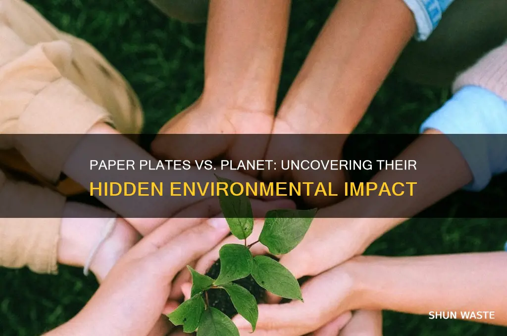 how bad are paper plates for the environment