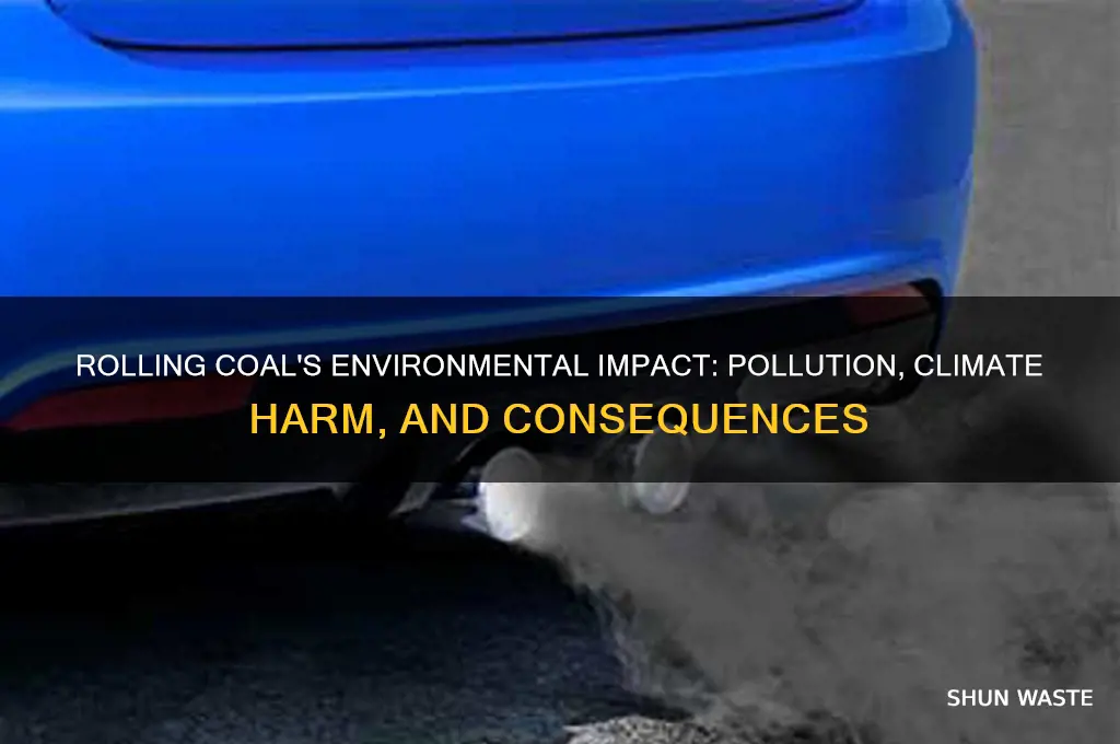how bad for the environment is rolling coal