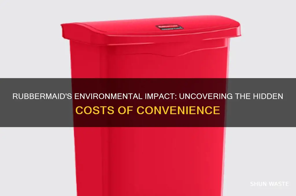 how bad for the environment is rubber maid