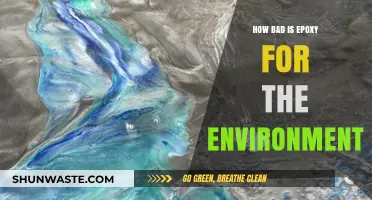 Epoxy's Environmental Impact: Uncovering the Hidden Ecological Consequences