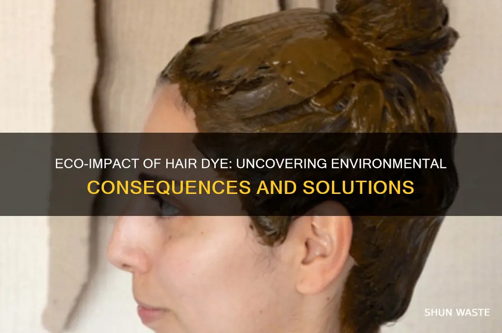 how bad is hair dye for the environment