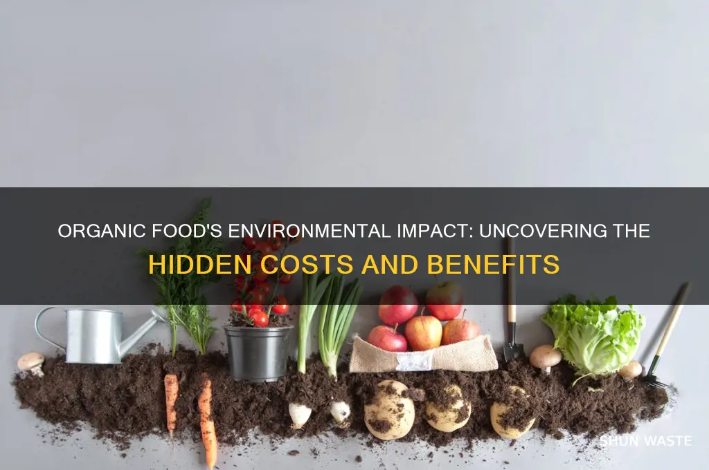 how bad is organic food for the environment