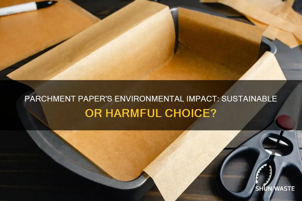 how bad is parchment paper for the environment