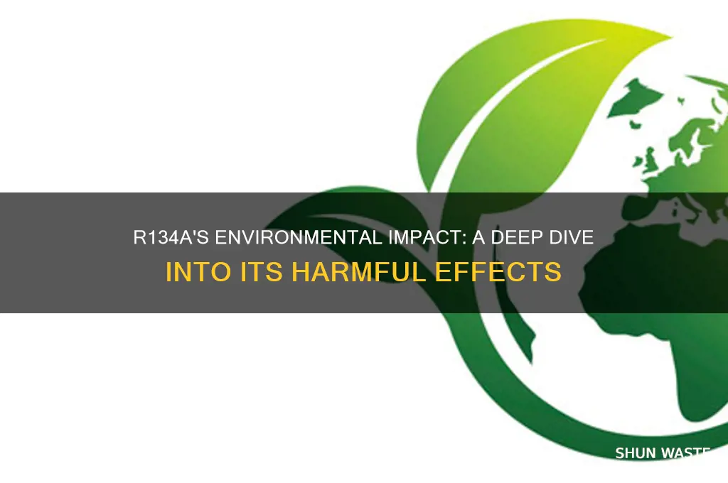 how bad is r134a for the environment
