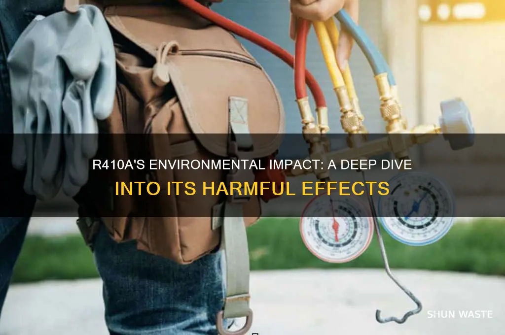 how bad is r410a for the environment