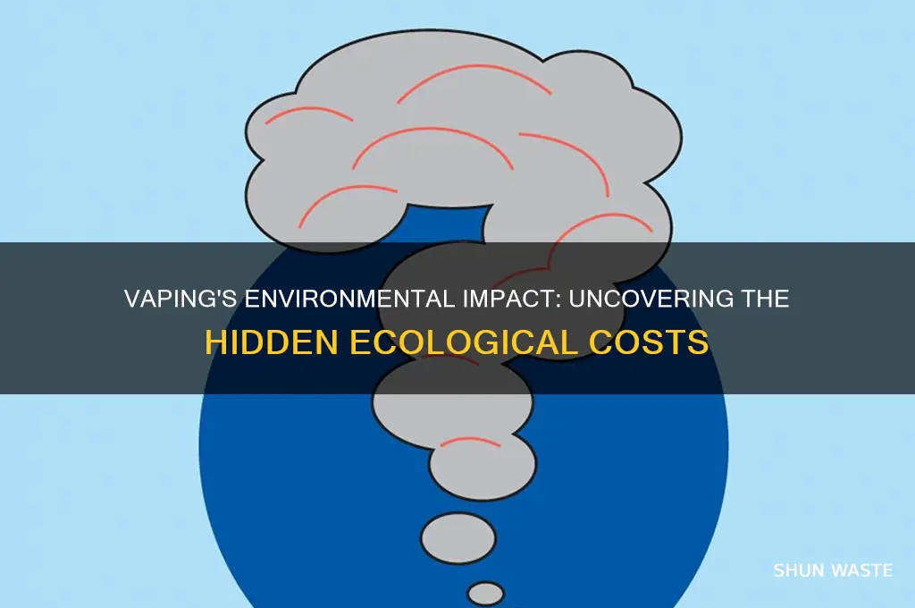 how bad is vaping for the environment