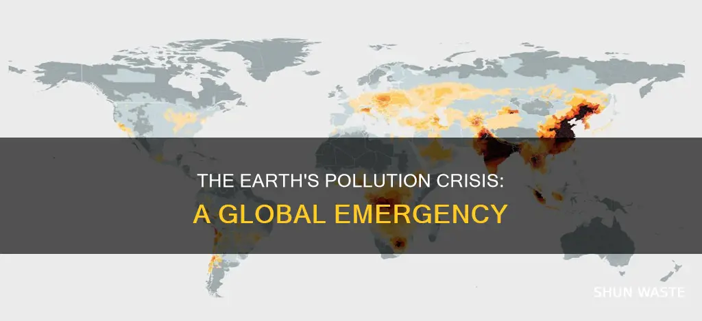 how badly is the earth polluted
