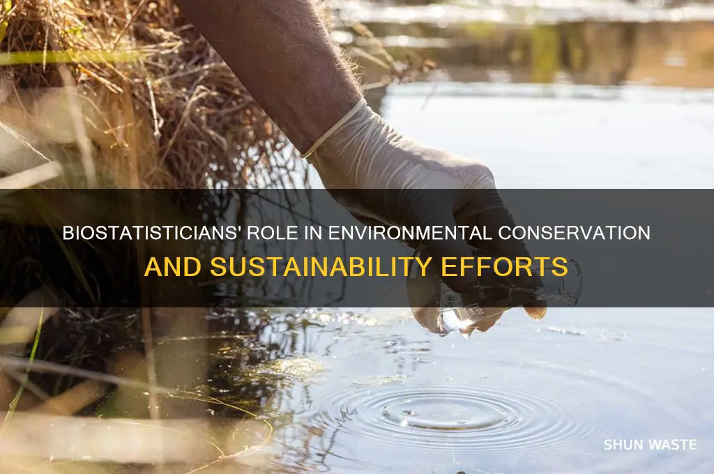 how biostatisticians are helping the environment