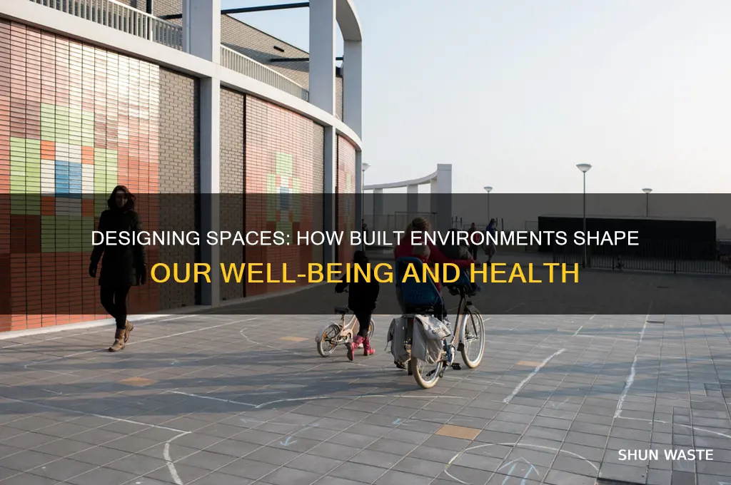how built environment impacts on well being