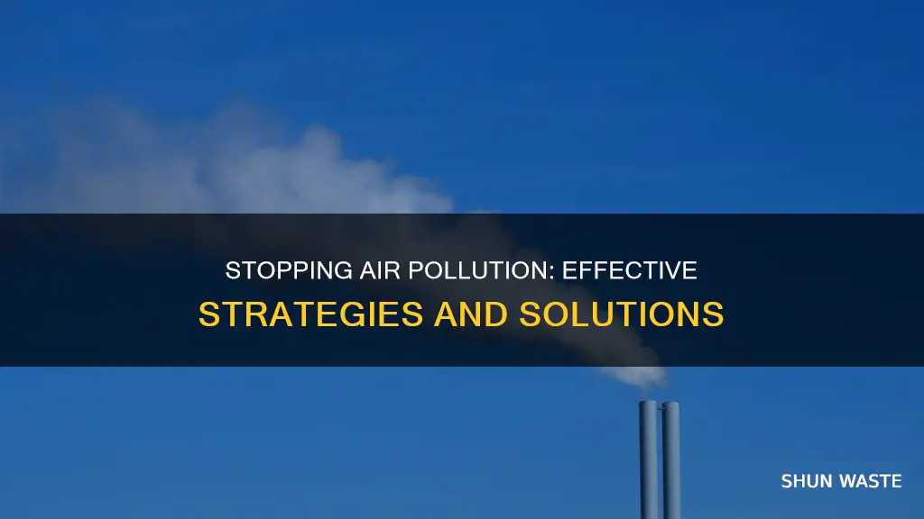 how can air pollution be stopped