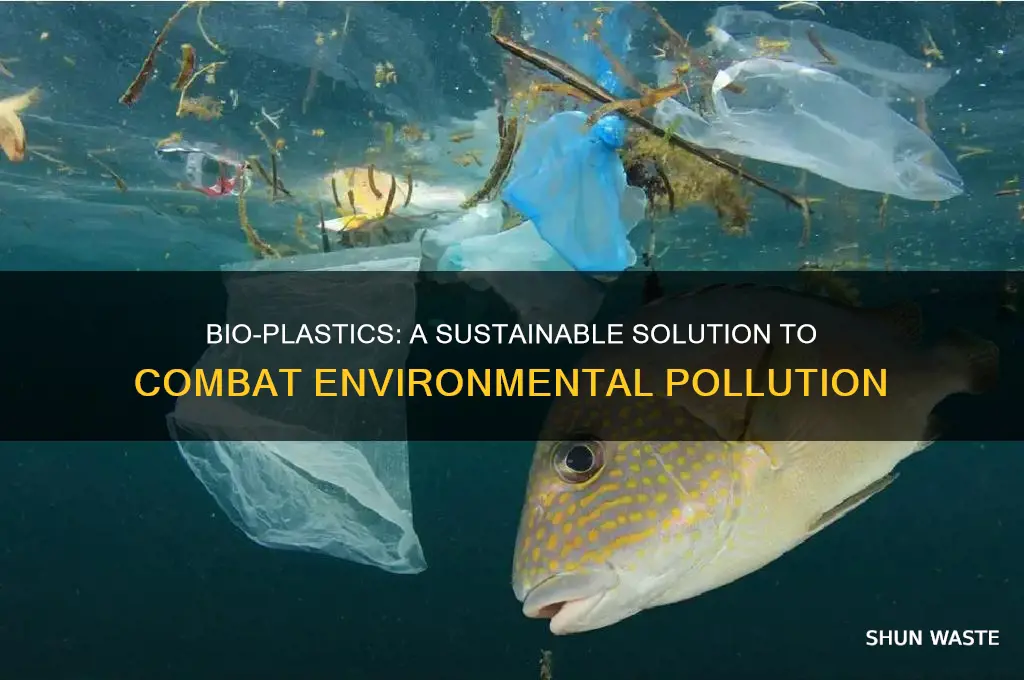 how can bio-plastics help save our environment