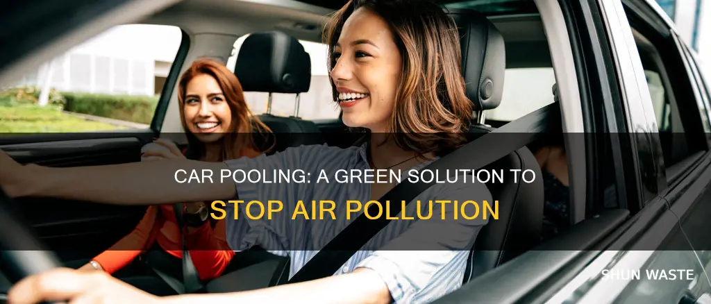 how can car pooling stop air pollution