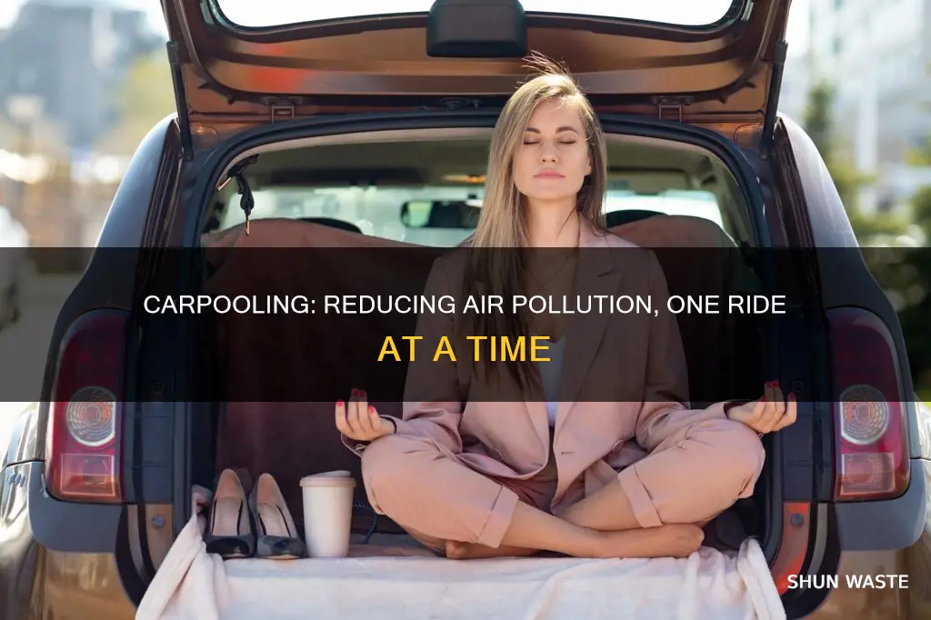 how can carpooling help reduce air pollution