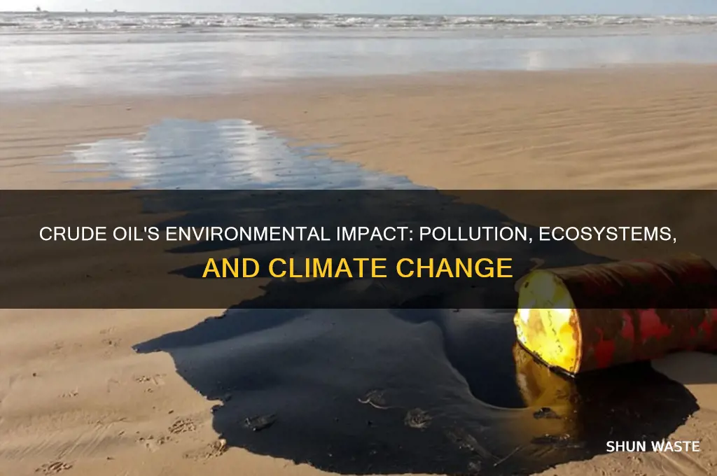 how can crude oil affect the environment