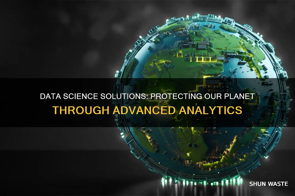how can data science help the environment