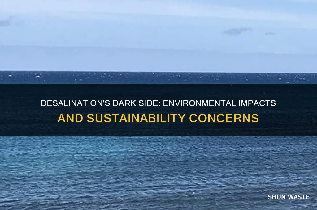 how can desalination negatively affect the environment