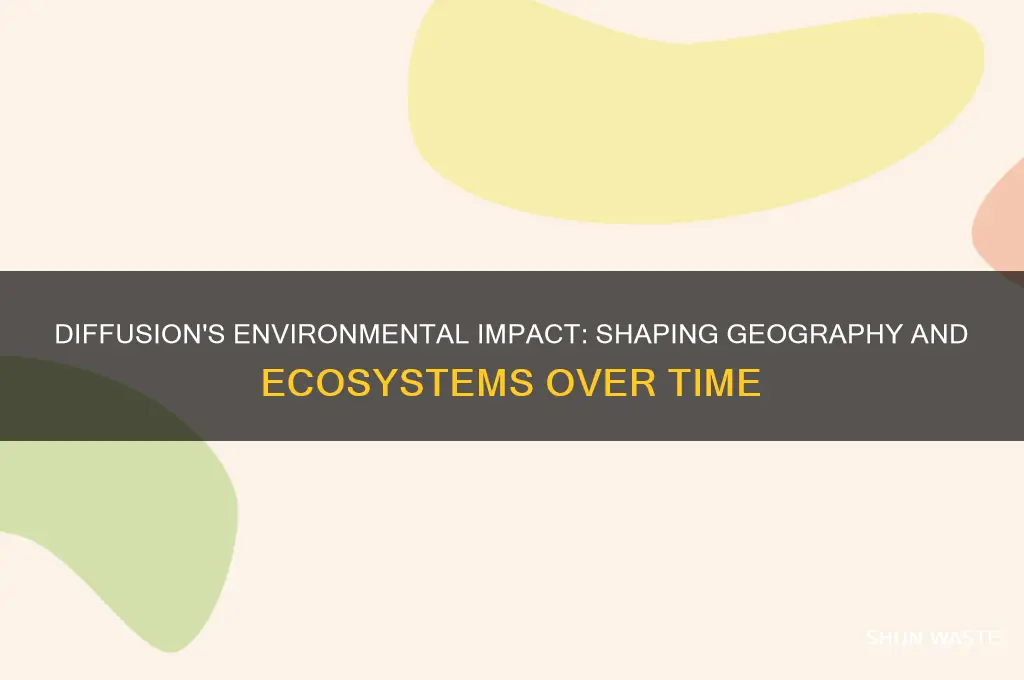 how can diffusion affect the environment in geography