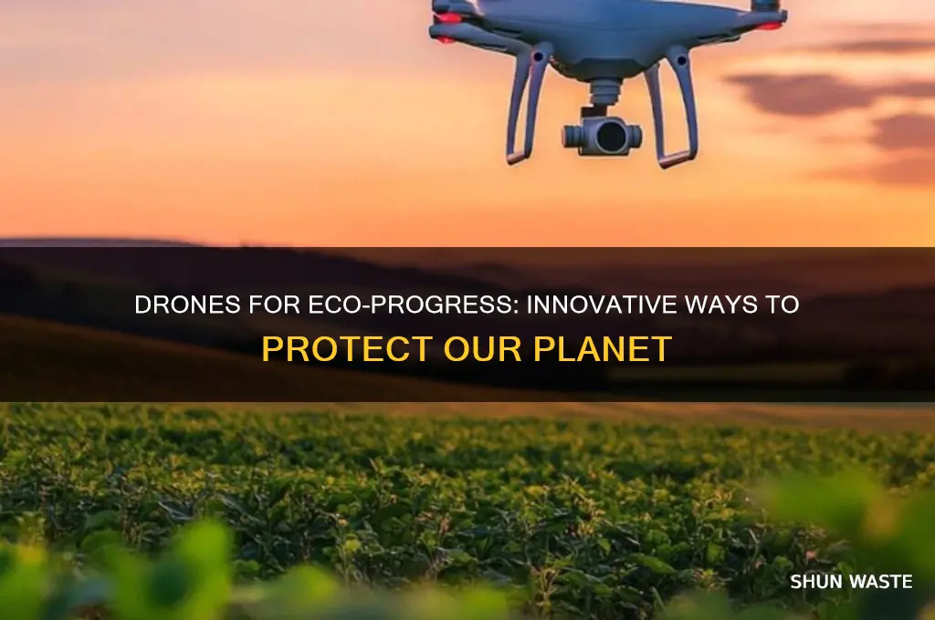 how can drones help the environment