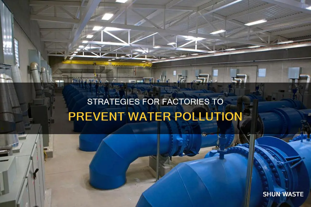 how can factories prevent water pollution