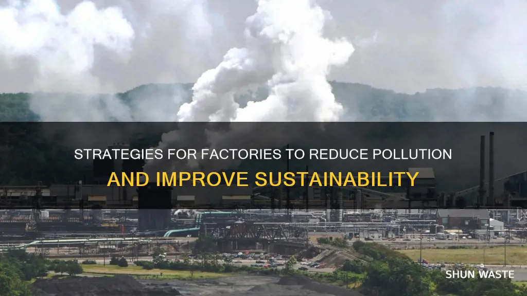 how can factories reduce pollution problems