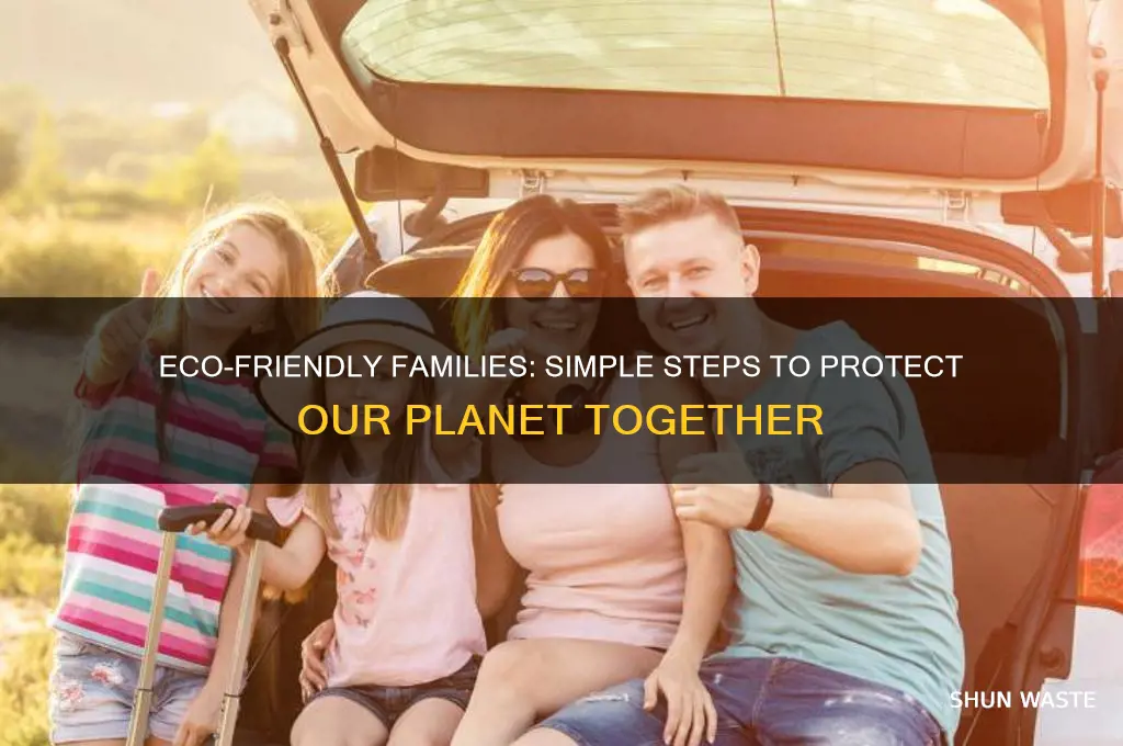 how can families help the environment