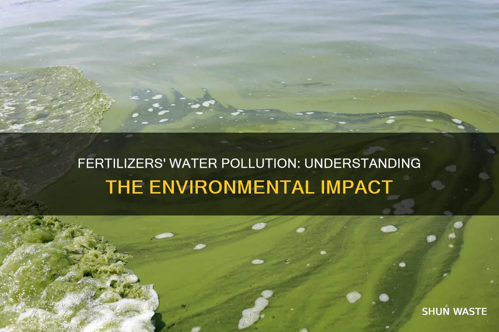 how can fertilizers cause water pollution