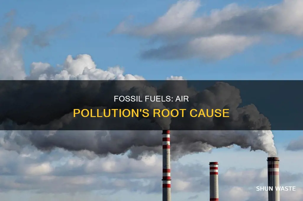 how can fossil fuels cause air pollution