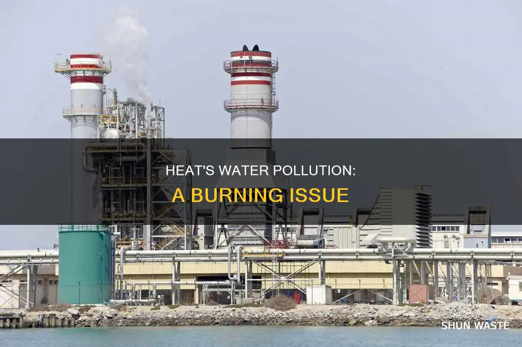 how can heat be a source of water pollution