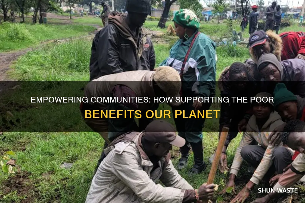 how can helping the poor help the environment