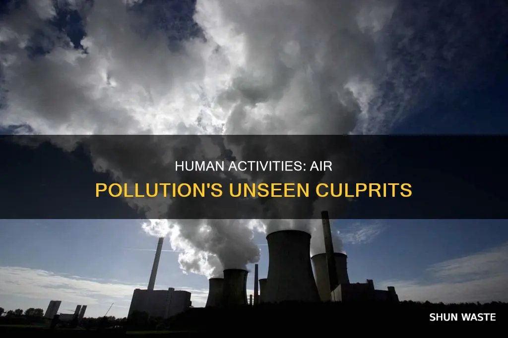 how can human activities cause air pollution