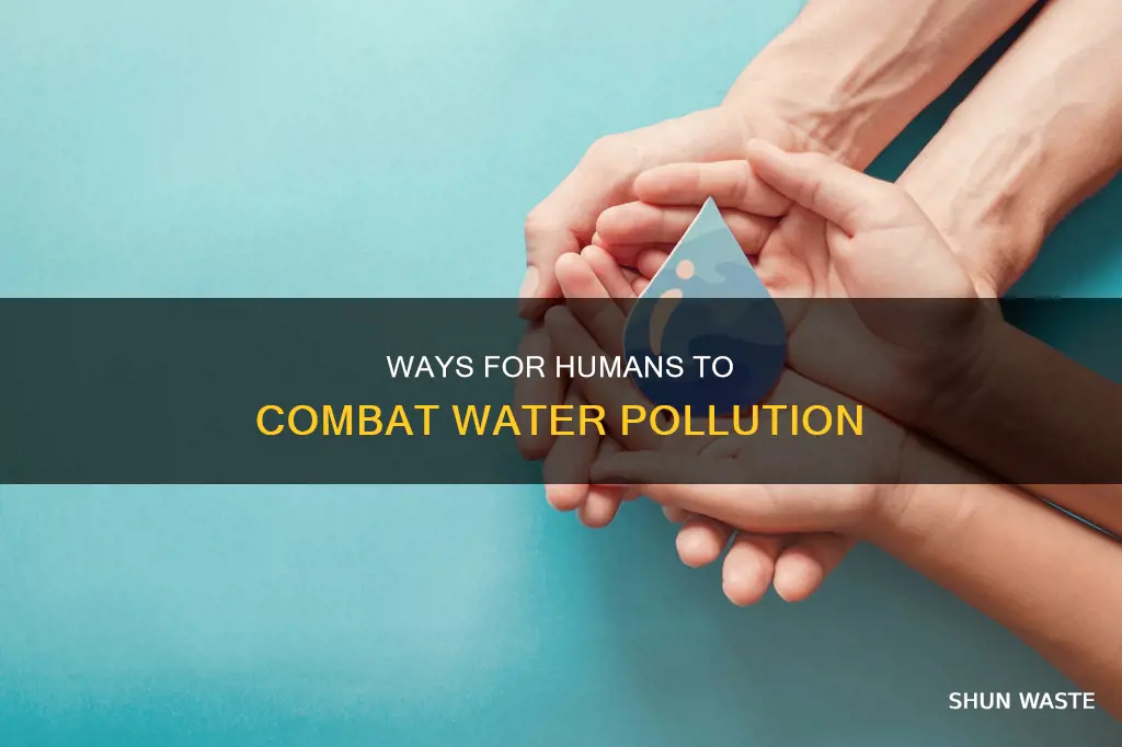 how can humans help stop water pollution