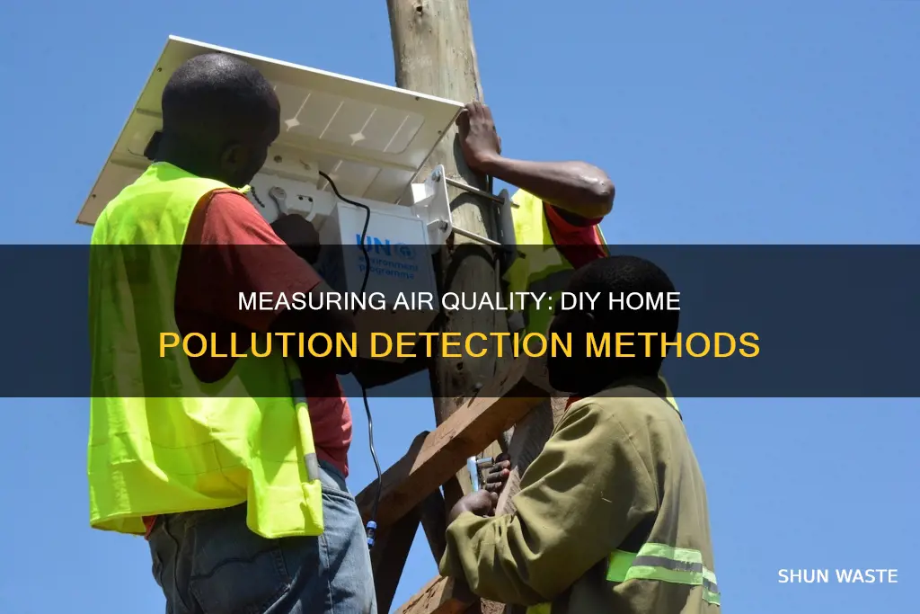 how can i measure air pollution at home