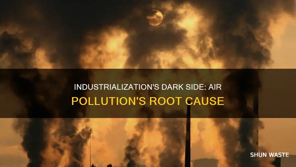 how can industrialization be part of air pollution