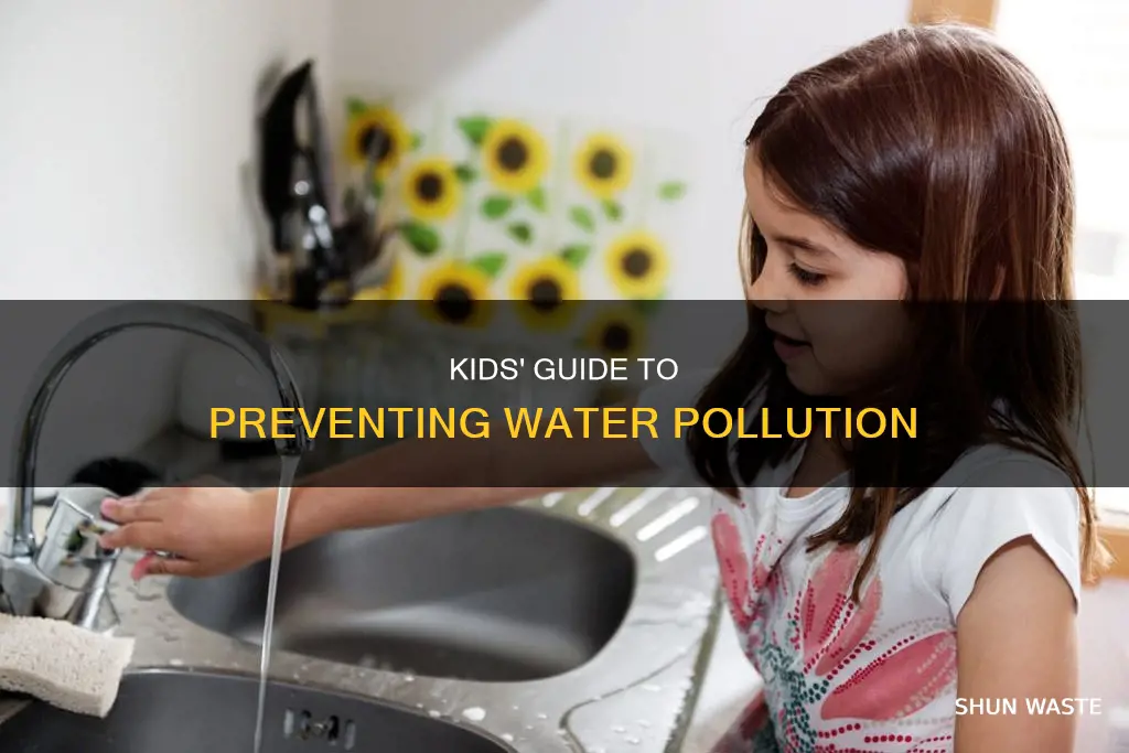 how can kids prevent water pollution