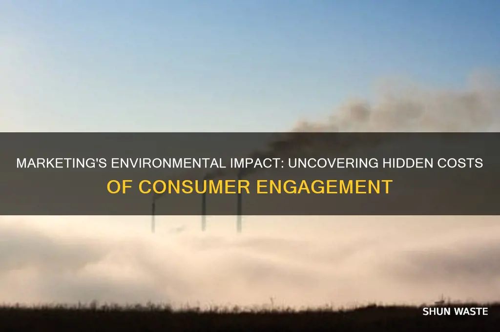 how can marketing negatively affect the environment