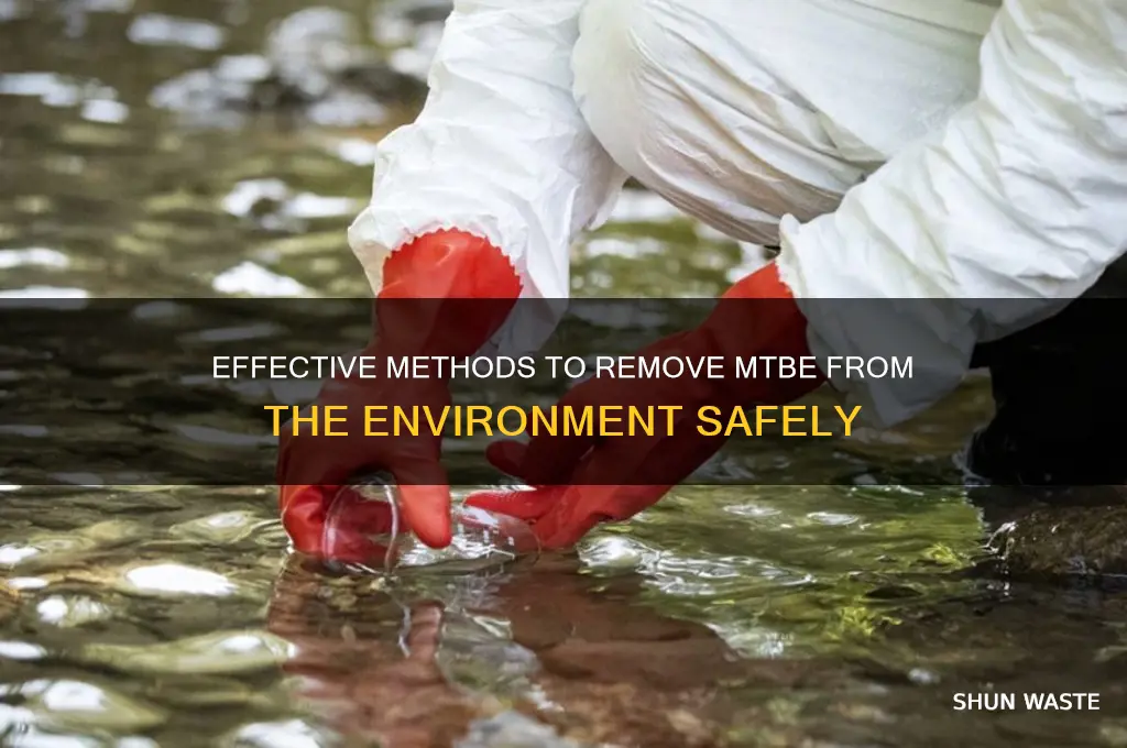 how can mtbe be removed from the environment