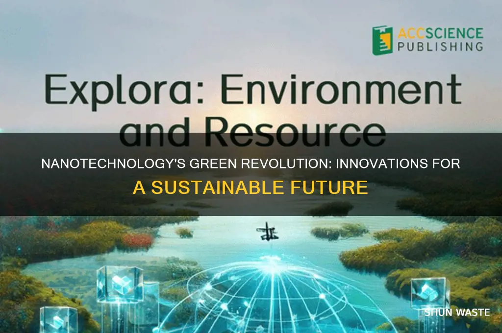 how can nanotechnology help the environment