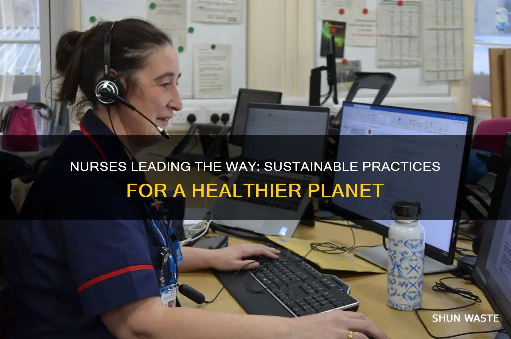 how can nurses contribute to a healthier environment