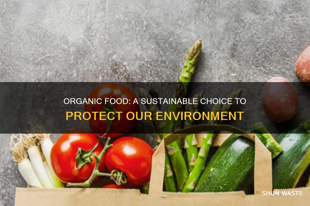how can organic food save the environment
