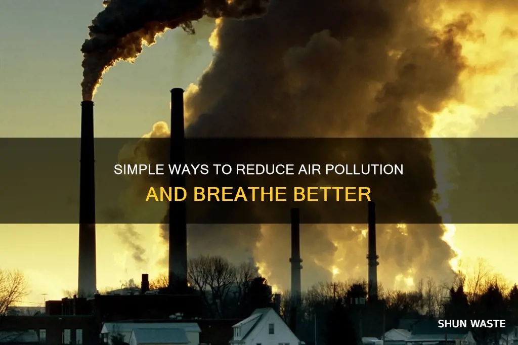 how can peole reduce air pollution