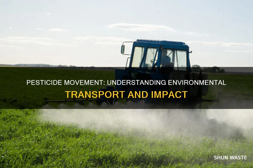 how can pesticides move in the environment