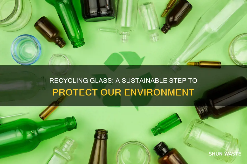 how can recycling glass help the environment