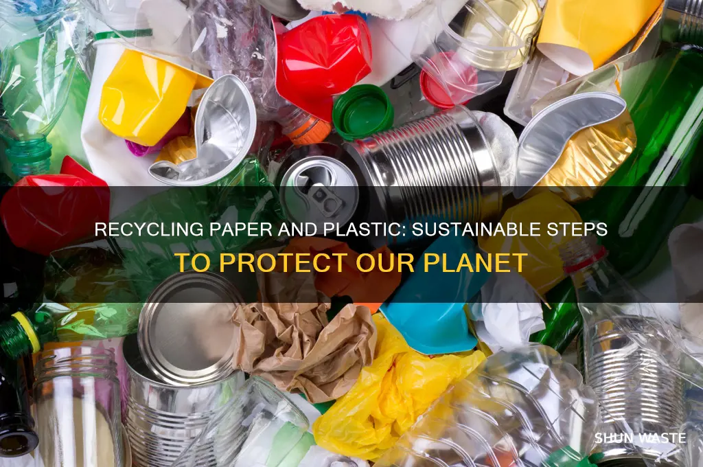 how can recycling paper and plastic benefit the environment