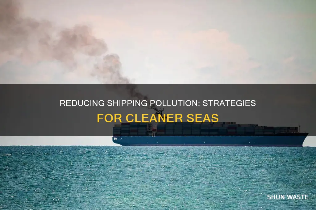 how can shipping pollution be reduced