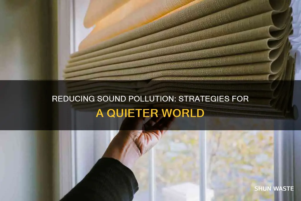 how can sound pollution be reduced