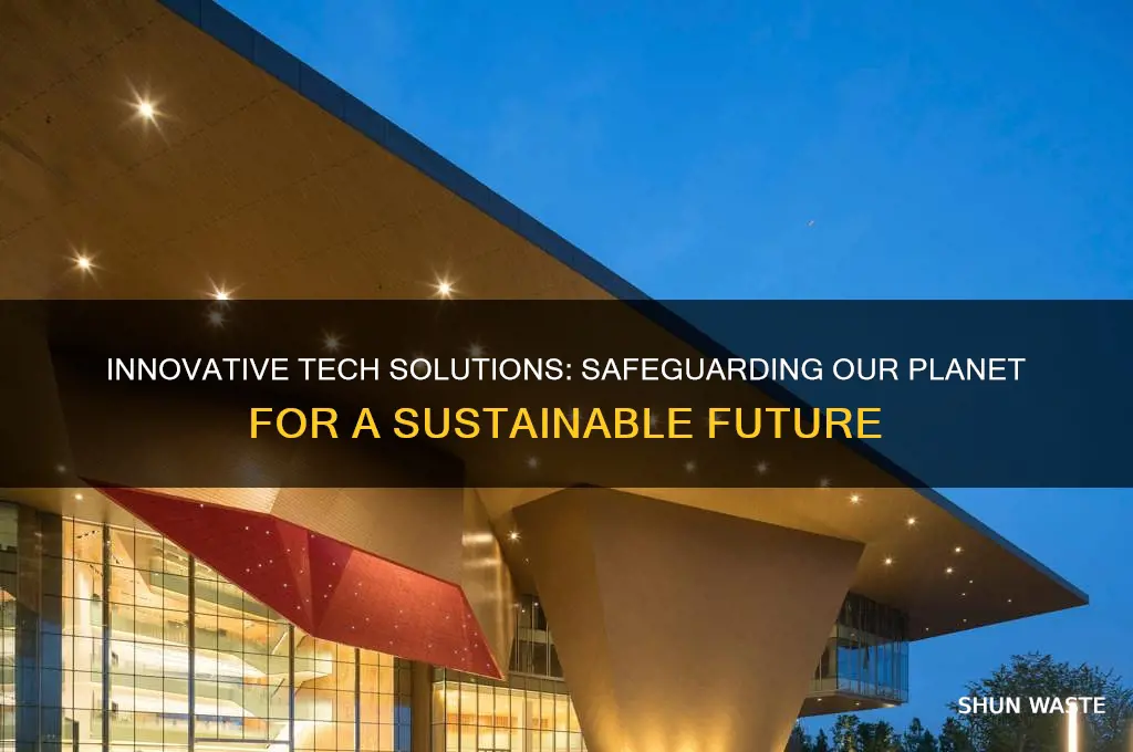 how can technology help protect the environment