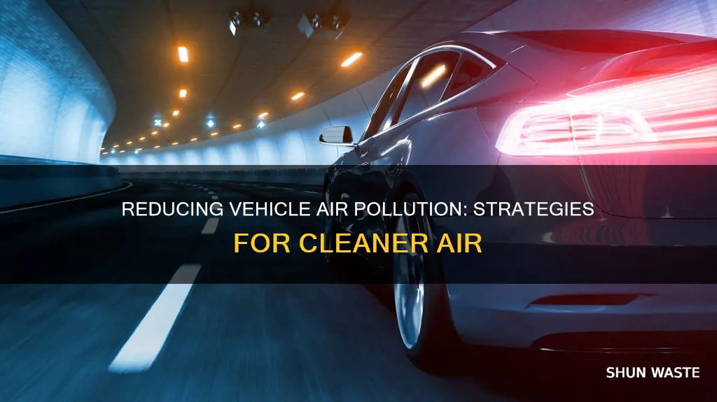 how can the air pollution caused by vehicles be reduced